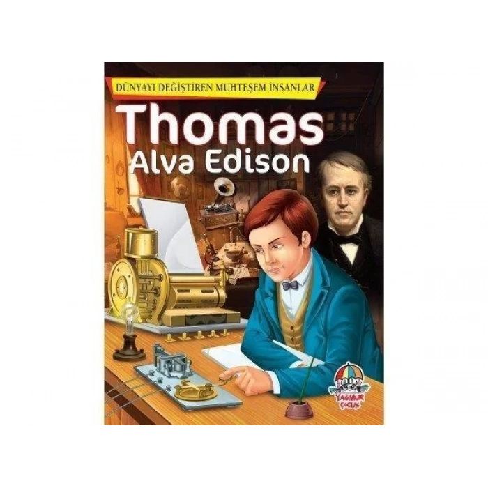 DÜNYAYI DEĞİŞTİREN MUHTEŞEM İNSANLAR EDİSON