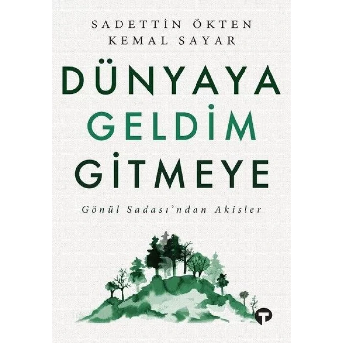 DÜNYAYA GELDİM GİTMEYE-TURKUVAZ