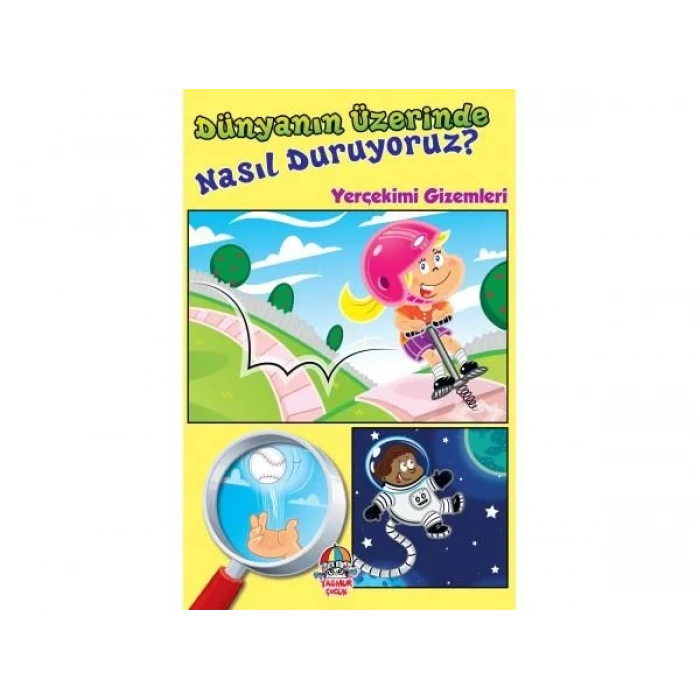 DÜNYANIN ÜZERİNDE NASIL DURUYORUZ - YAĞMUR