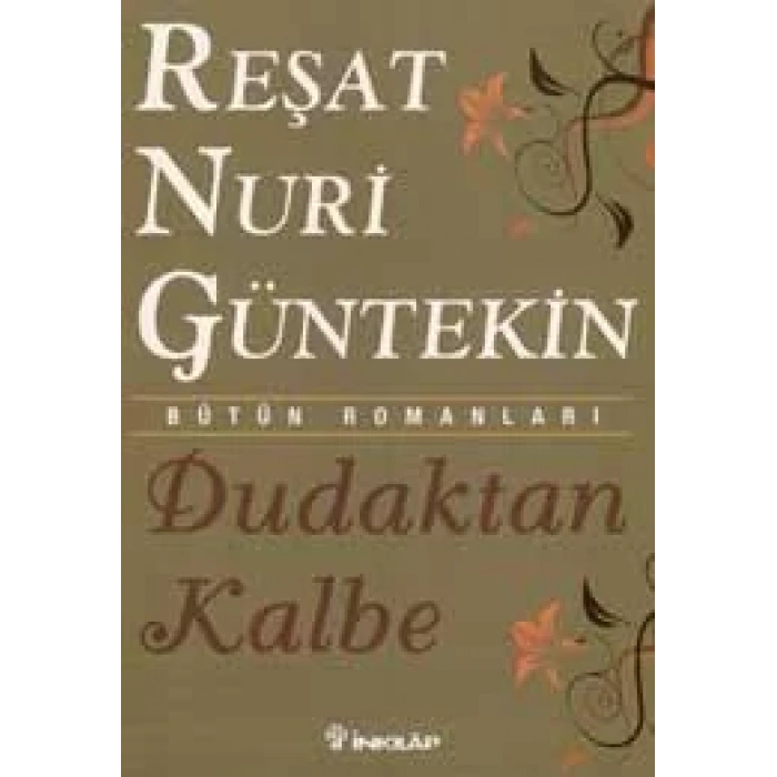 DUDAKTAN KALBE - İNKILAP