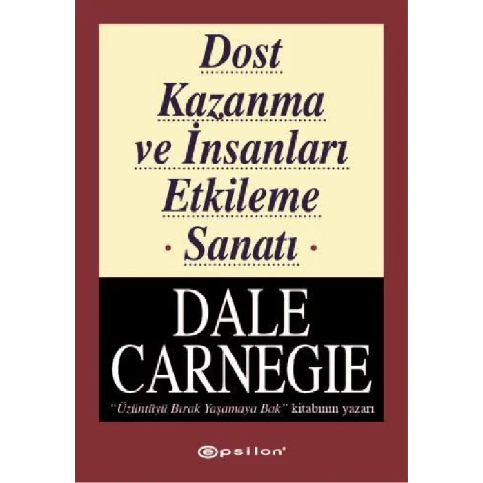 DOST KAZANMA VE İNSANLARI ETKİLENME SANATI-EPSİLON