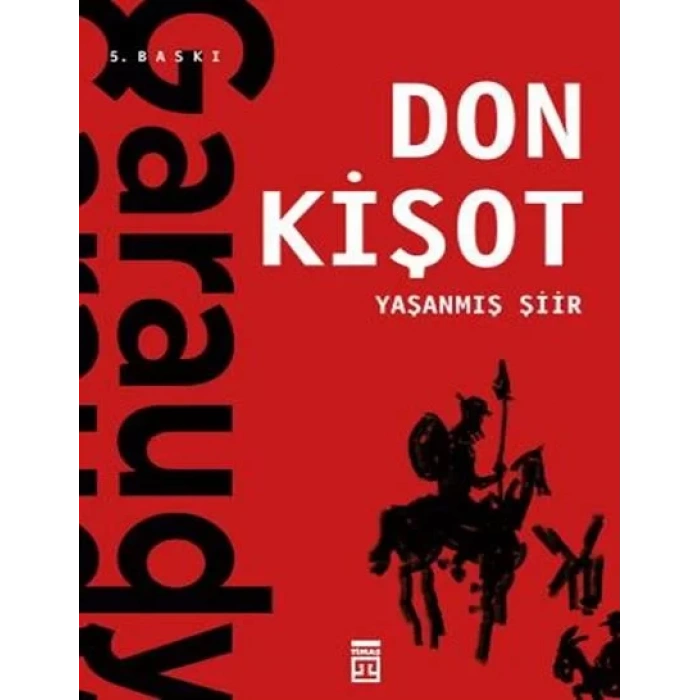 DON KİŞOT YAŞANMIŞ ŞİİR - TİMAŞ
