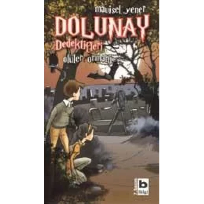 DOLUNAY DEDEKDİFLERİ 05 ÖLÜLER ORMANI - BİLGİ