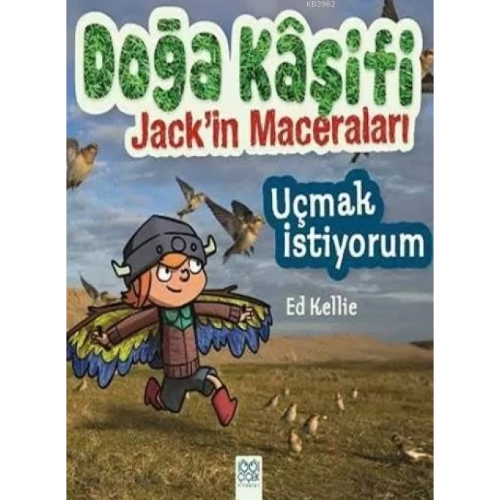 DOĞA KAŞİFİ JACKİN MACERALARI UÇMAK İSTİYORUM