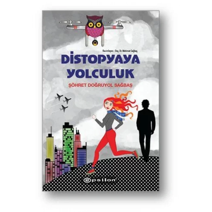 DİSTOPYAYA YOLCULUK - EPSİLON