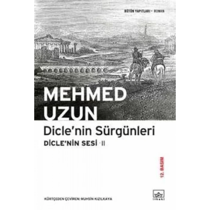 DİCLENİN SÜRGÜNLERİ DİCELENİN SESİ 2 - İTHAKİ