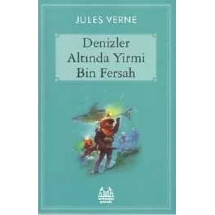DENİZLER ALTINDA YİRMİ BİN FERSAH - ARKADAŞ