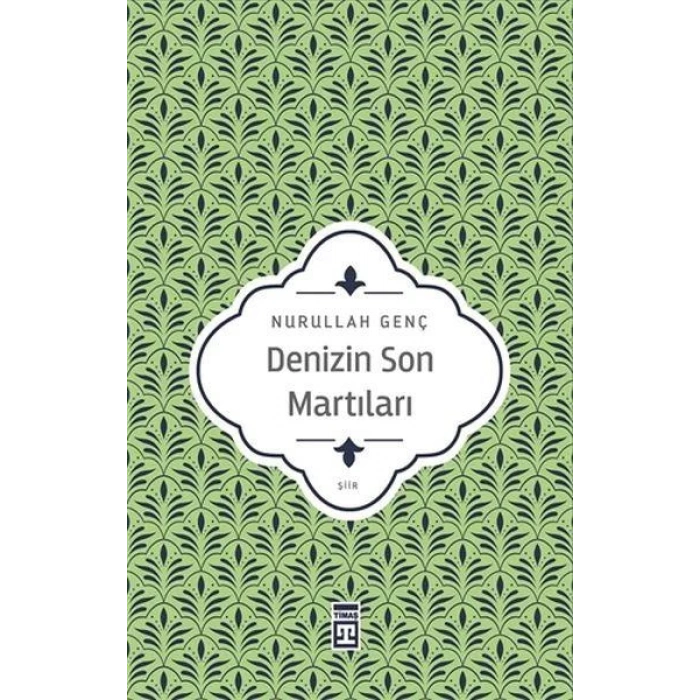 DENİZİN SON MARTILARI - TİMAŞ