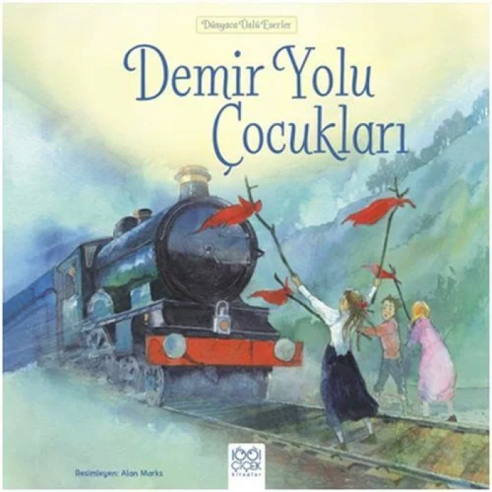 DEMİR YOLU ÇOCUKLARI - 1001 ÇİÇEK