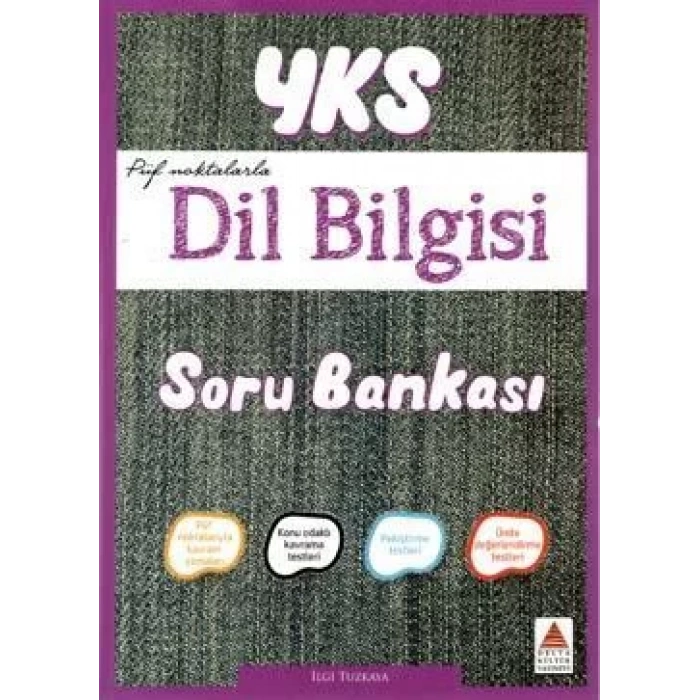 DELTA YKS DİL BİLGİSİ SORU BANKASI (PÜF NOKTALAR)