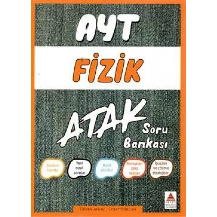 DELTA AYT FİZİK ATAK SORU BANKASI