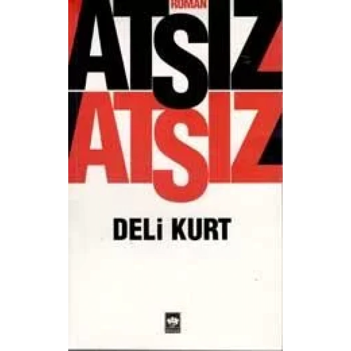 DELİ KURT - ÖTÜKEN