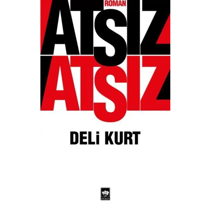 DELİ KURT - ÖTÜKEN