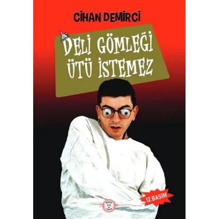 DELİ GÖMLEĞİ ÜTÜ İSTEMEZ - MİZAH POSTASI