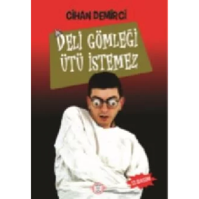 DELİ GÖMLEĞİ ÜTÜ İSTEMEZ - MİZAH POSTASI