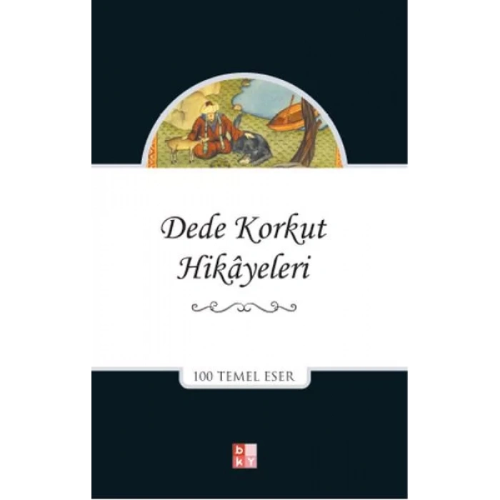 DEDE KORKUT HİKAYELERİ - BAIBALİ