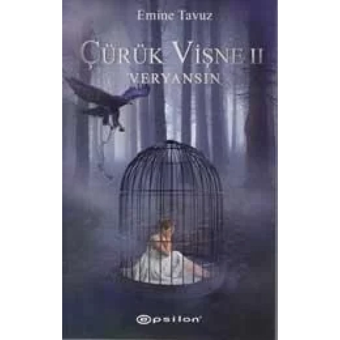 ÇÜRÜK VİŞNE 2 VERYANSIN - EPSİLON