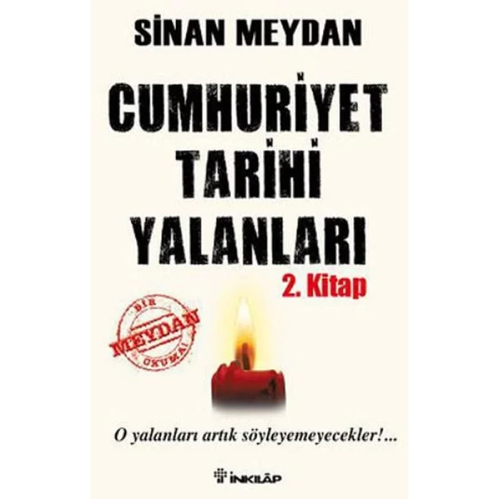 CUMHURİYET TARİHİ YALANLARI 2. KİTAP - İNLILAP
