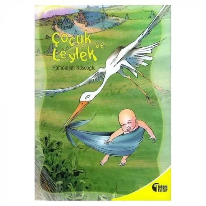 ÇOCUK VE LEYLEK - TUDEM YAYINLARI