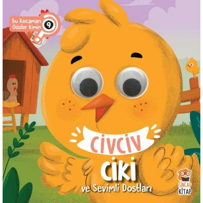 CİVCİV CİKİ VE SEVİMLİ DOSTLARI - SİNCAP