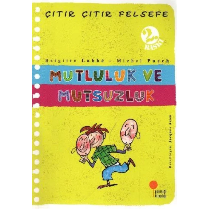 ÇITIR ÇITIR FELSEFE MUTLULUK VE MUTSUZLUK-GÜNIŞIĞI