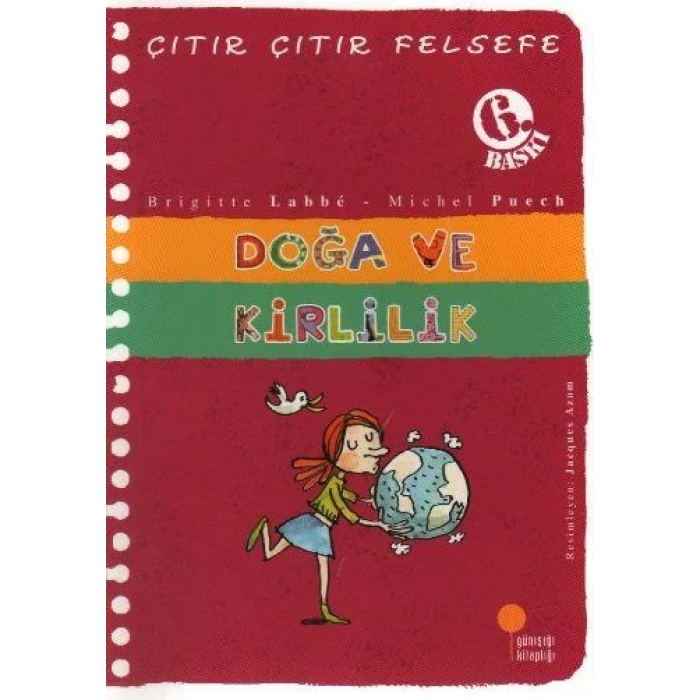ÇITIR ÇITIR FELSEFE DOĞA VE KİRLİLİK - GÜNIŞIĞI
