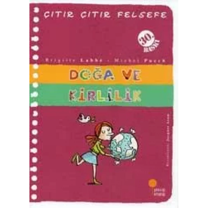 ÇITIR ÇITIR FELSEFE DOĞA VE KİRLİLİK - GÜNIŞIĞI