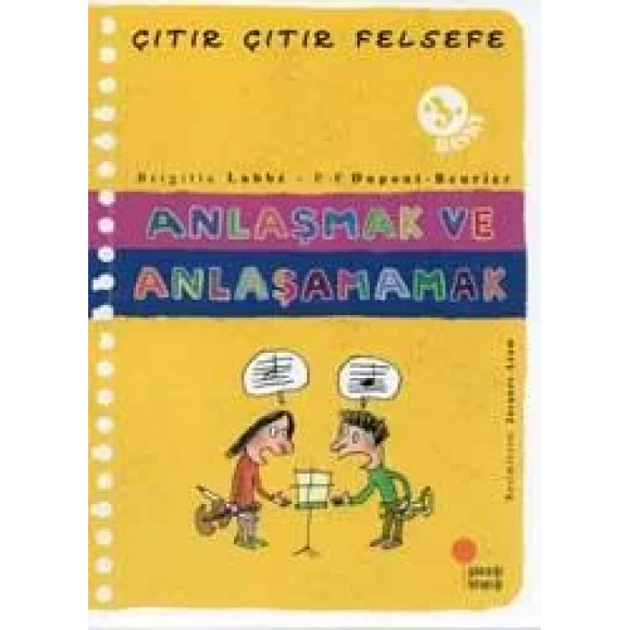 ÇITIR ÇITIR FELSEFE ANLAŞMAK VE ANLAŞAMAMAK