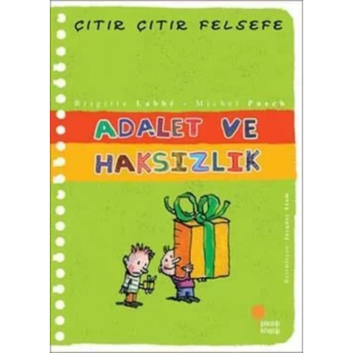 ÇITIR ÇITIR FELSEFE ADALET VE HAKSIZLIK - GÜNIŞIĞI