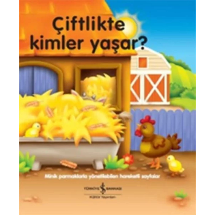 ÇİFTLİKTE KİM YAŞAR - İŞ BANKASI