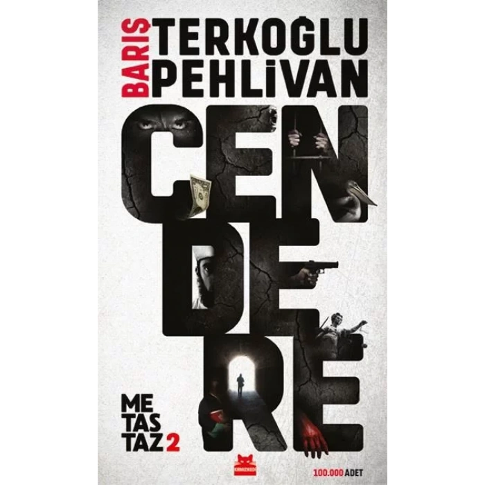 CENDERE METASTAZ 2 - KIRMIZI KEDİ