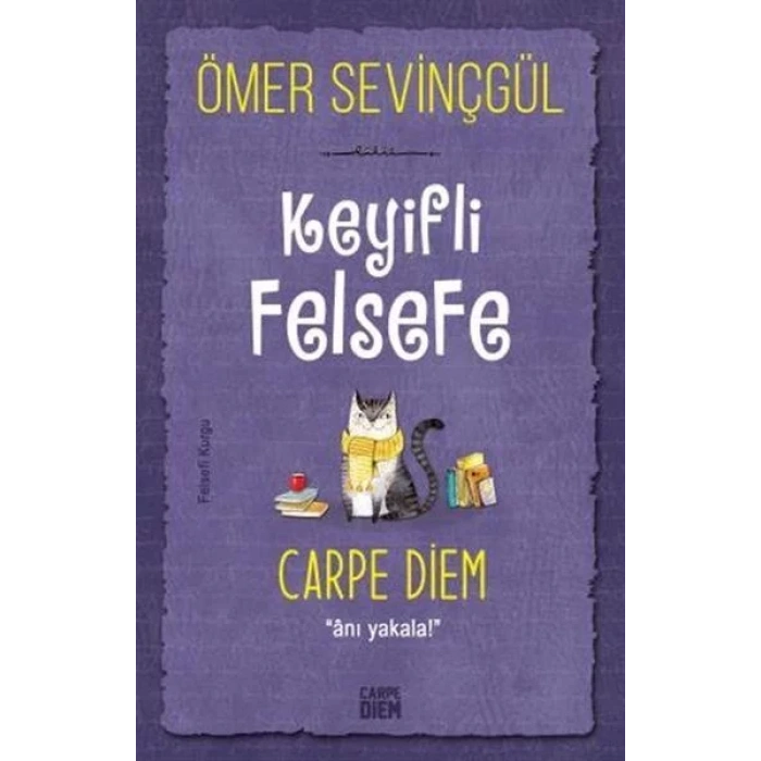 CARPE DİEM KEYİFLİ FELSEFE - CARPE DİEM