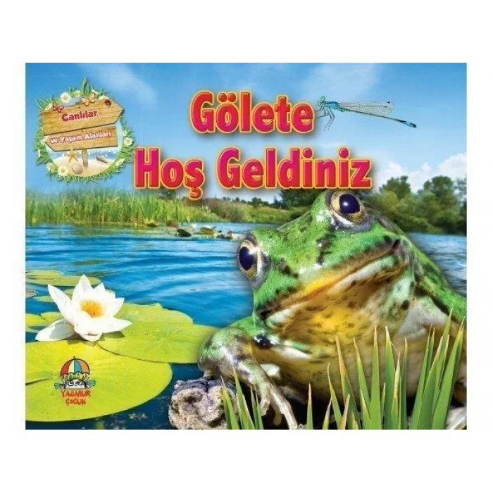 CANLILAR VE YAŞAM ALANLARI GÖLETE HOŞ GELDİNİZ