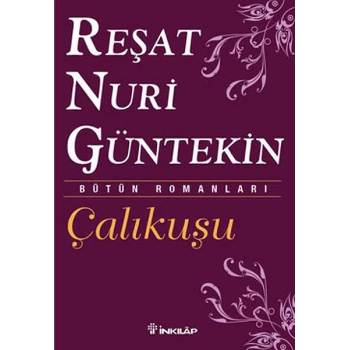 ÇALIKUŞU - İNKILAP