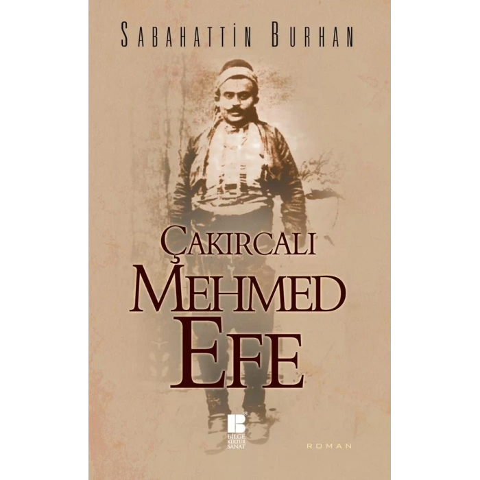 ÇAKIRCALI MEHMED EFE - BİLGE KÜLTÜR
