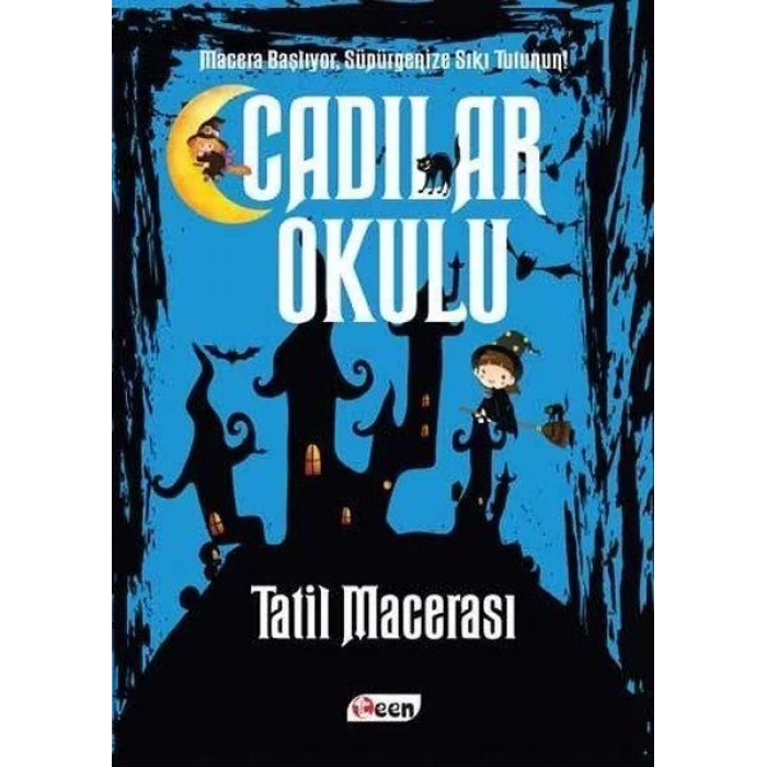 CADILAR OKULU 4 TATİL MACERASI - TEEN