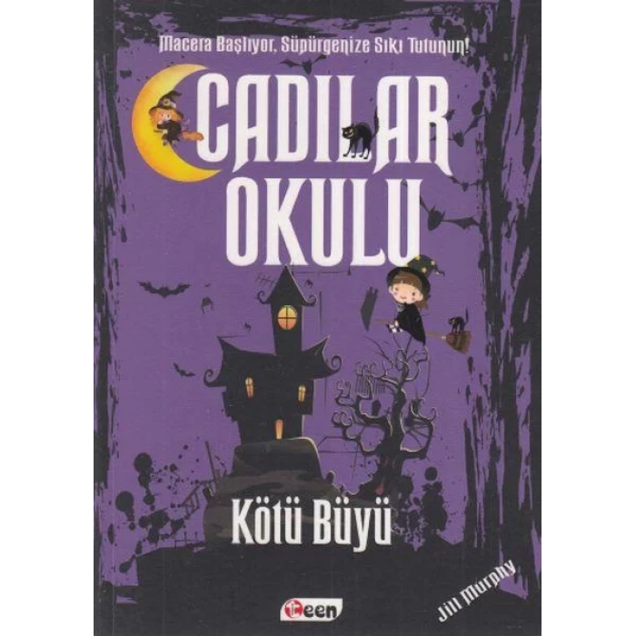 CADILAR OKULU 3 KÖTÜ BÜYÜ - TEEN