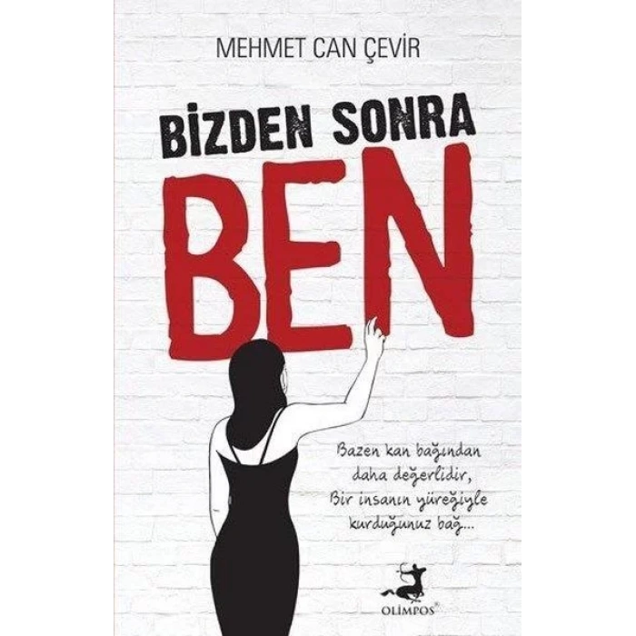 BİZDEN SONRA BEN - OLİMPOS