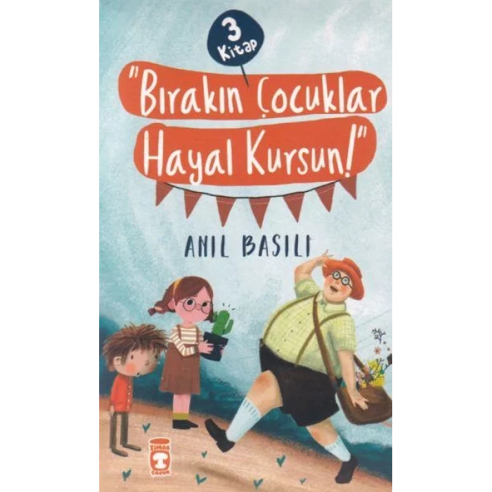 BIRAKIN ÇOCUKLAR HAYAL KURSUN SETİ ( 3 KİTAP )