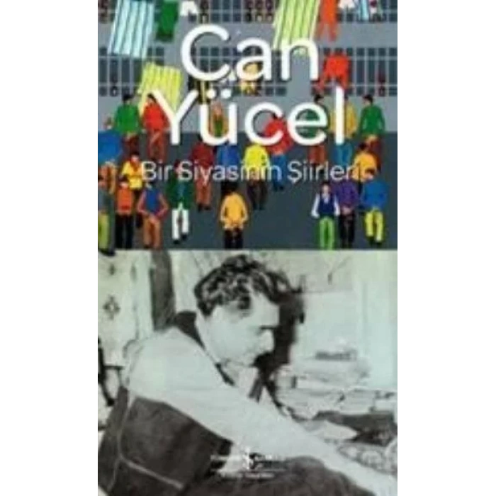 BİR SİYASİNİN ŞİİRLERİ - İŞ BANKASI