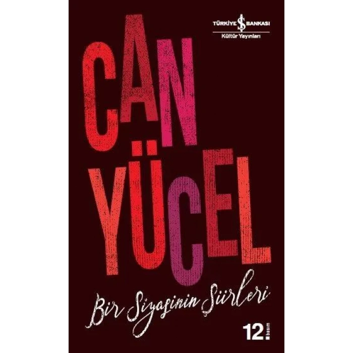 BİR SİYASİNİN ŞİİRLERİ - İŞ BANKASI