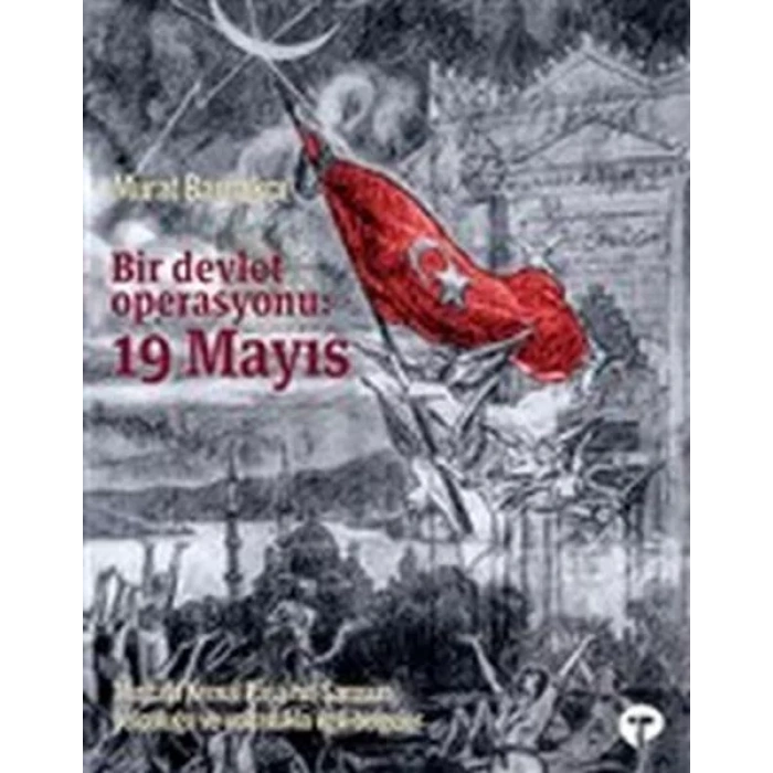 Bir Devlet Operasyonu 19 Mayıs Ciltsiz