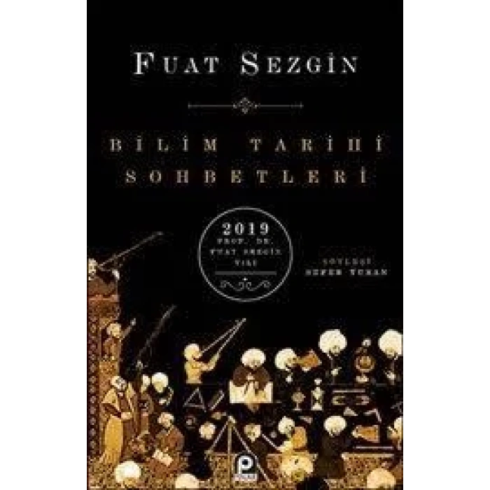 BİLİM TARİHİ SOHBETLERİ - PINAR