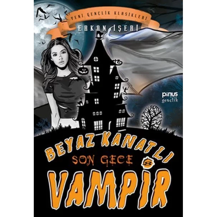 BEYAZ KANATLI VAMPİR 8 SON GECE - PİNUS