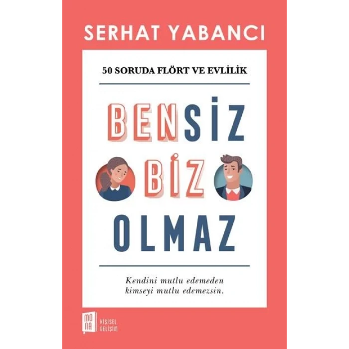 BENSİZ BİZ OLMAZ - MONA