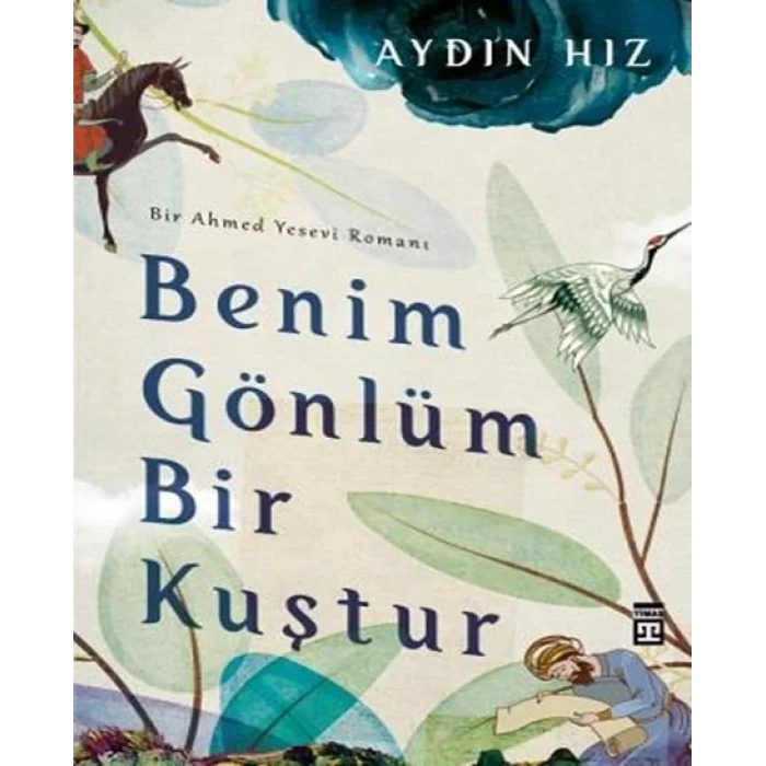BENİM GÖNLÜM BİR KUŞTUR - TİMAŞ