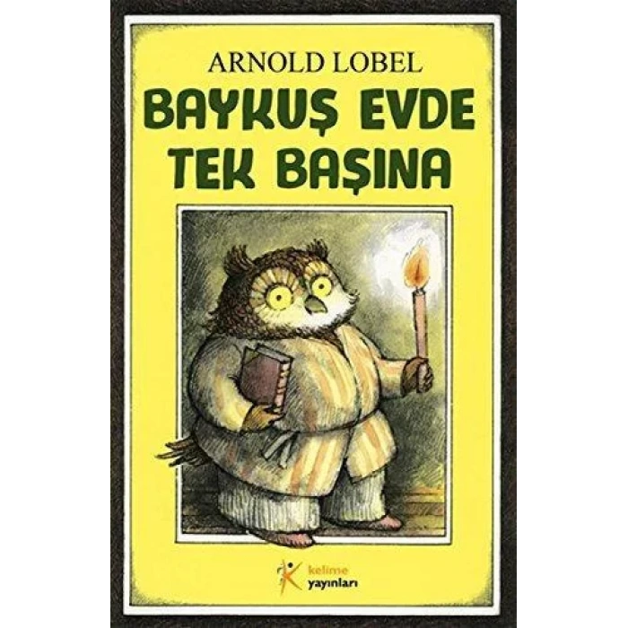 BAYKUŞ EVDE TEK BAŞINA - KELİME
