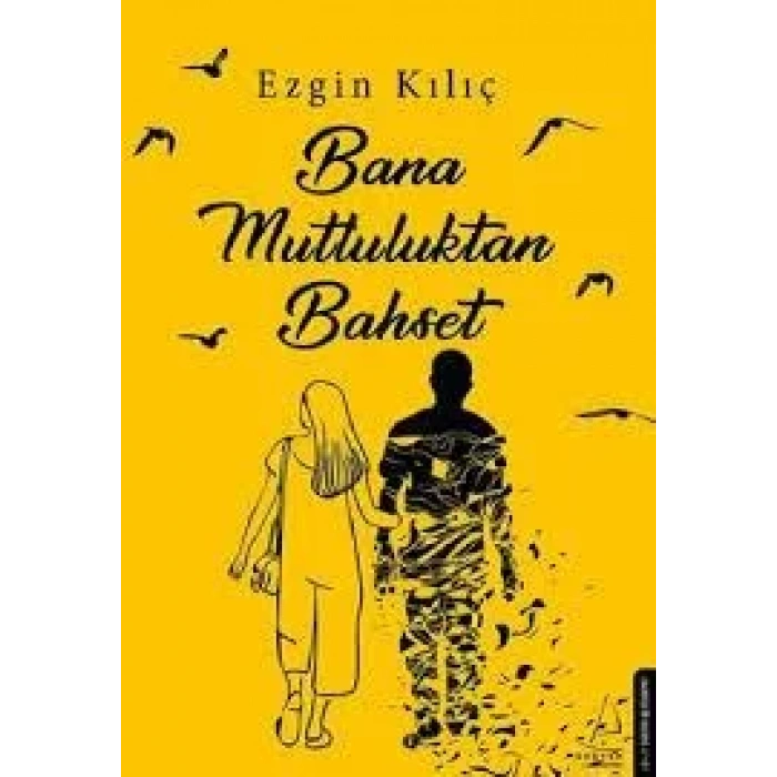 BANA MUTLULUKTAN BAHSET - DESTEK