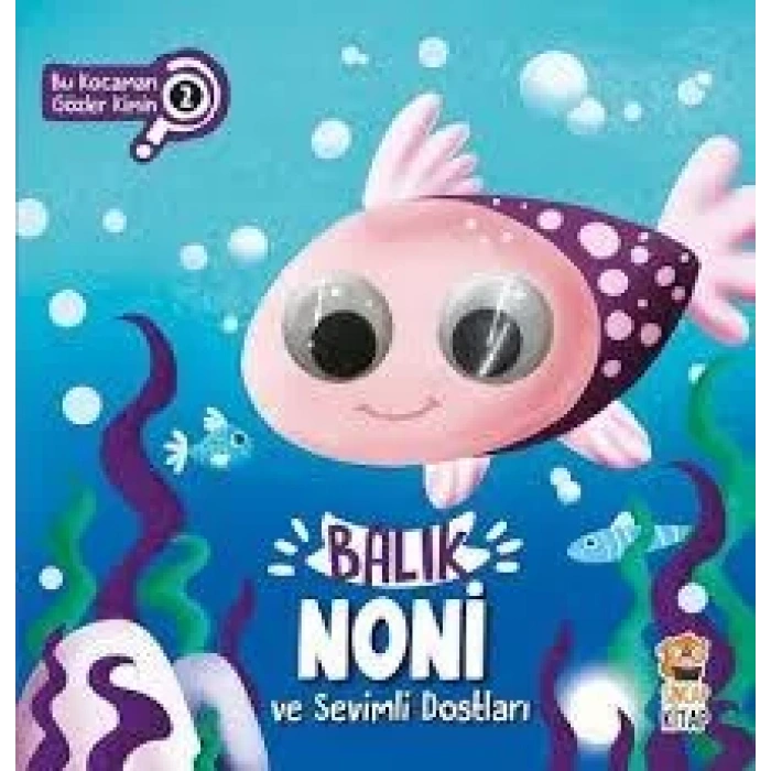 BALIK NONİ VE SEVİMLİ DOSTLARI - SİNCAP