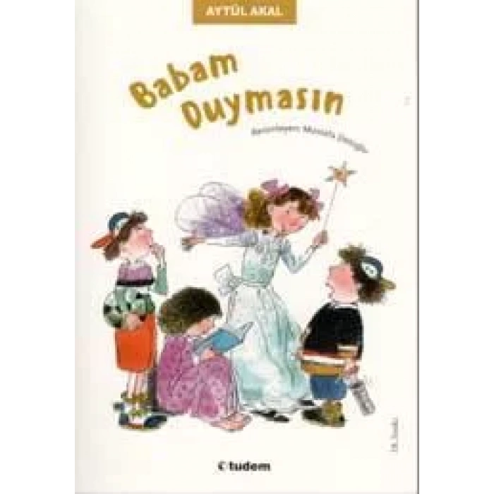 BABAM DUYMASIN - TUDEM YAYINLARI